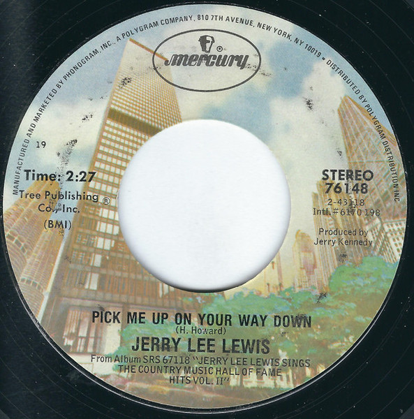 Jerry Lee Lewis - Pick Me Up On Your Way Down / I'm So Lonesome I Could Cry (7", Styrene, Bes)