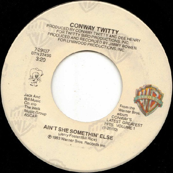 Conway Twitty - Ain't She Somethin' Else - Warner Bros. Records - 7-29137 - 7", Single 1088018055