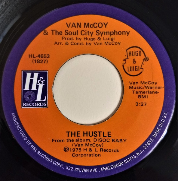 Van McCoy & The Soul City Symphony - The Hustle / Hey Girl, Come And Get It - H & L Records - HL-4653 - 7" 1088019280