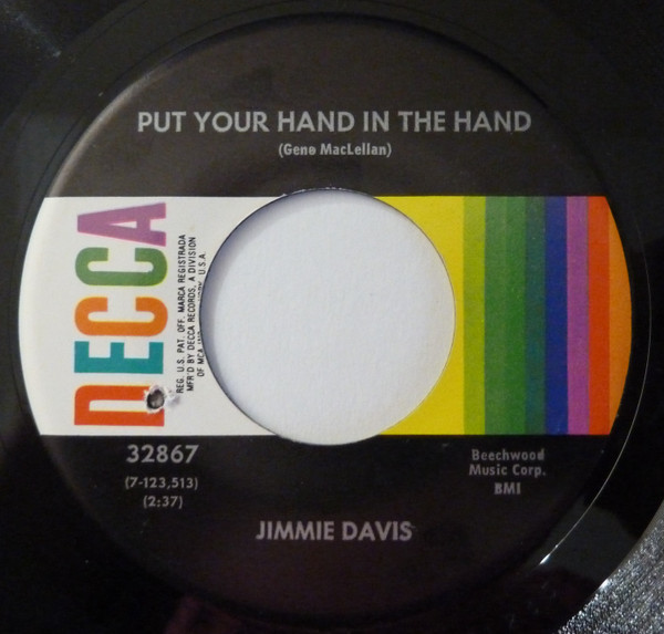 Jimmie Davis - Put Your Hand In The Hand / Won't You Take Me Back And Try Me On One More Time - Decca - 32867 - 7" 1088232842