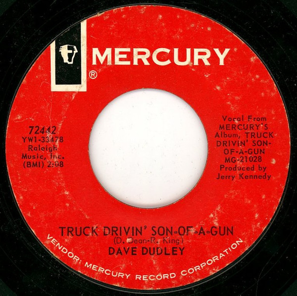 Dave Dudley - Truck Drivin' Son-Of-A-Gun - Mercury - 72442 - 7", Single 1088238778