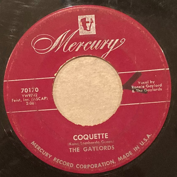 The Gaylords - Tell Me That You Love Me / Coquette (7", Single)