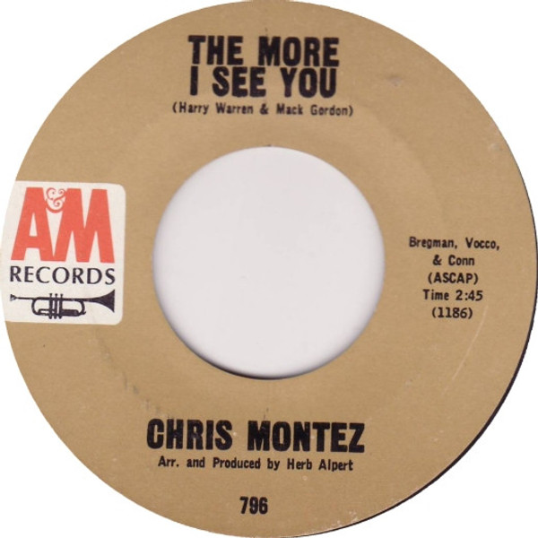 Chris Montez - The More I See You - A&M Records - 796 - 7", Single 1088245846 Chris Montez - The More I See You - A&M Records - 796 - 7", Single 1088245846
