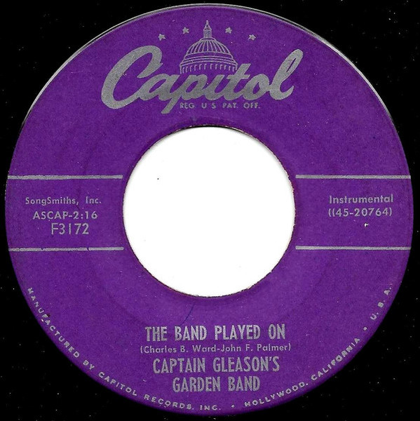 Captain Gleason's Garden Band - The Band Played On / In The Good Old Summer Time (7")
