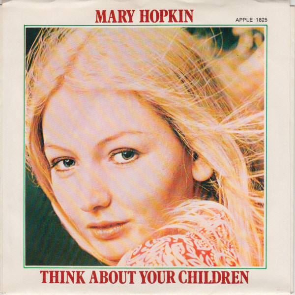 Mary Hopkin - Think About Your Children (7", Single, Los)