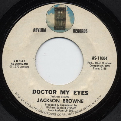 Jackson Browne - Doctor My Eyes (7", Styrene, MO )