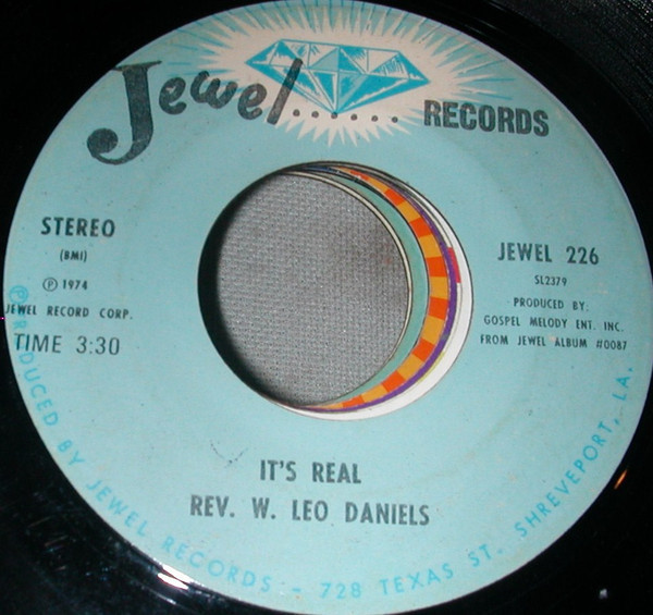Rev. W. Leo Daniels - It's Real / Guide Me, O Thou Great Jehovah (7")