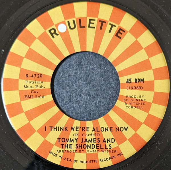 Tommy James & The Shondells - I Think We're Alone Now - Roulette - R-4720 - 7", Single, Roc 1089225154