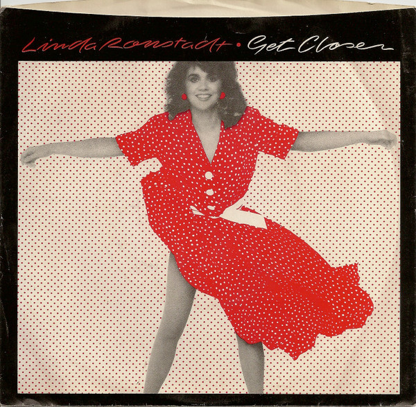 Linda Ronstadt - Get Closer (7", Single, Spe)