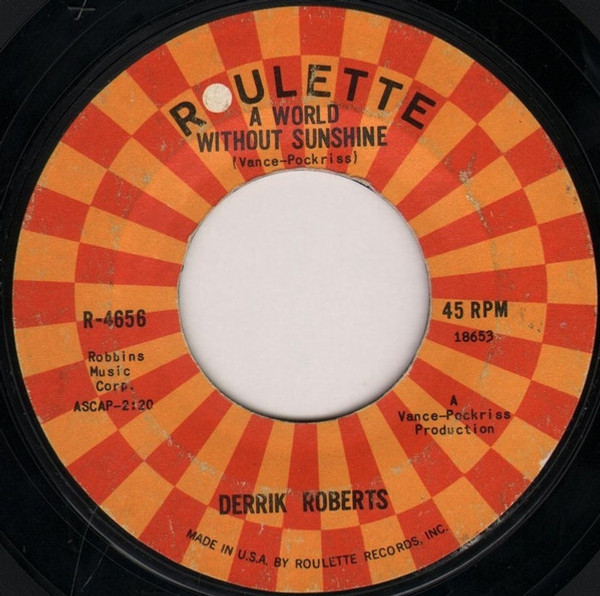 Derrik Roberts - A World Without Sunshine (7", Single, Styrene, She)