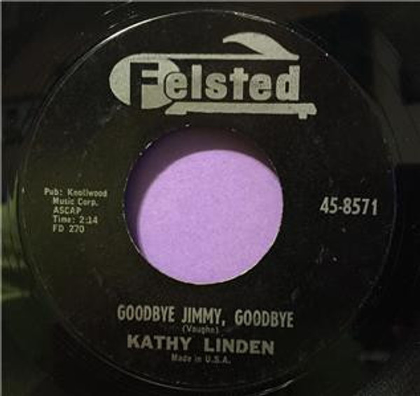 Cathy Linden* - Goodbye Jimmy Goodbye / Billy (7", Single)