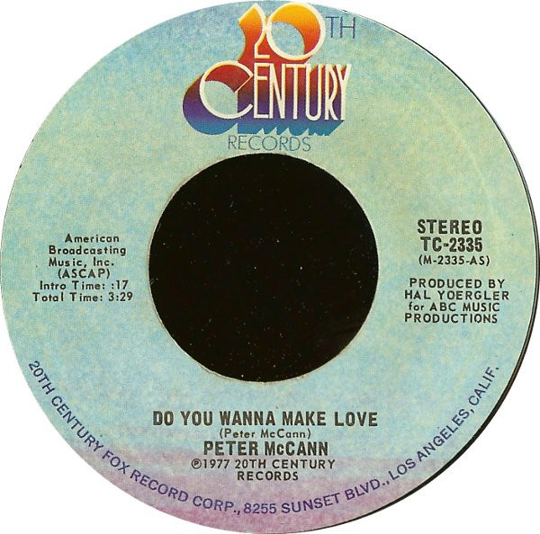 Peter McCann - Do You Wanna Make Love - 20th Century Records - TC-2335 - 7", Single, Styrene, Ter 1089703522