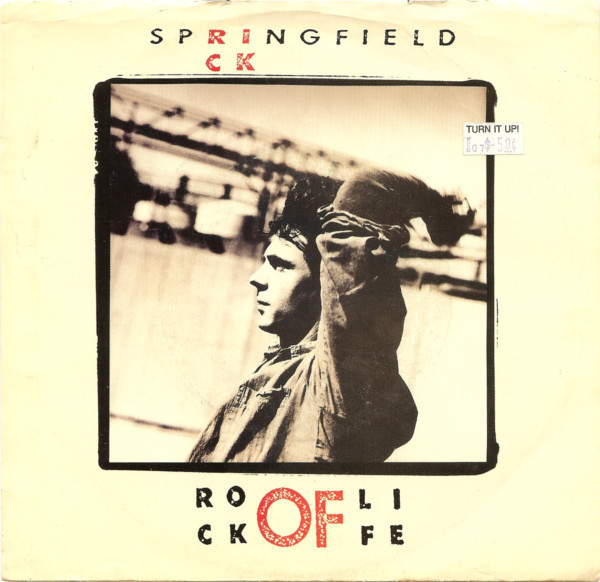 Rick Springfield - Rock Of Life - RCA - 6853-7-R - 7" 1090754105