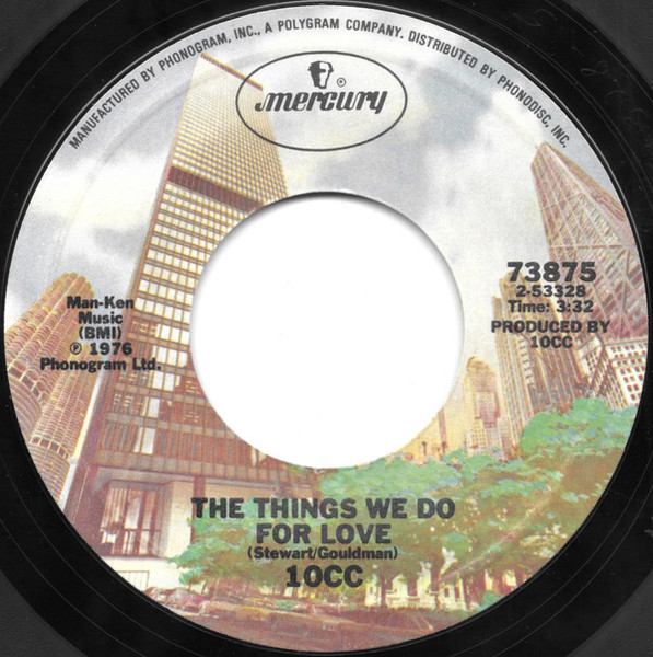 10cc - The Things We Do For Love - Mercury - 73875 - 7", Single, Styrene, Pit 1091111359