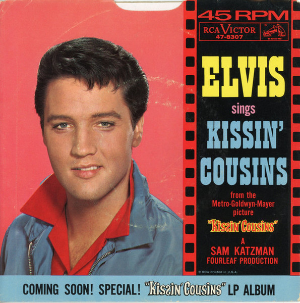 Elvis Presley - Kissin' Cousins (7")