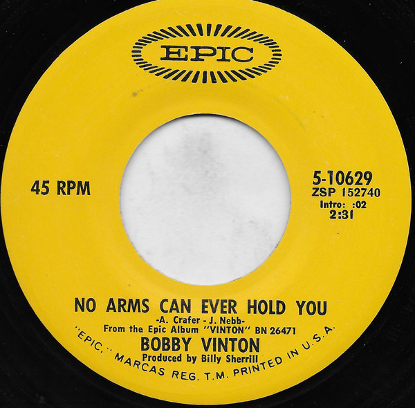 Bobby Vinton - No Arms Can Ever Hold You (7", San)