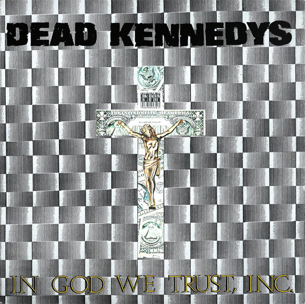 Dead Kennedys - In God We Trust, Inc. (12", EP, RE, Mon)