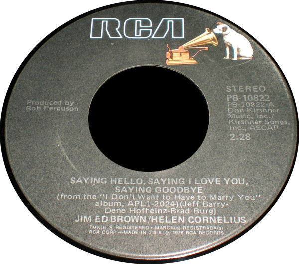 Jim Ed Brown & Helen Cornelius - Saying Hello, Saying I Love You, Saying Goodbye (7")