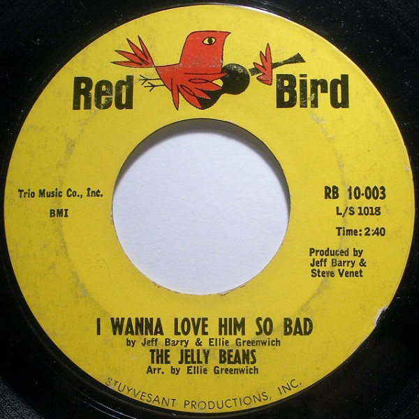 The Jelly Beans - I Wanna Love Him So Bad - Red Bird - RB 10-003 - 7", Single 1093066719