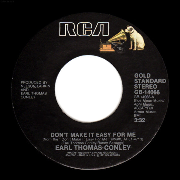 Earl Thomas Conley - Don't Make It Easy For Me / Chance of Lovin' You (7")