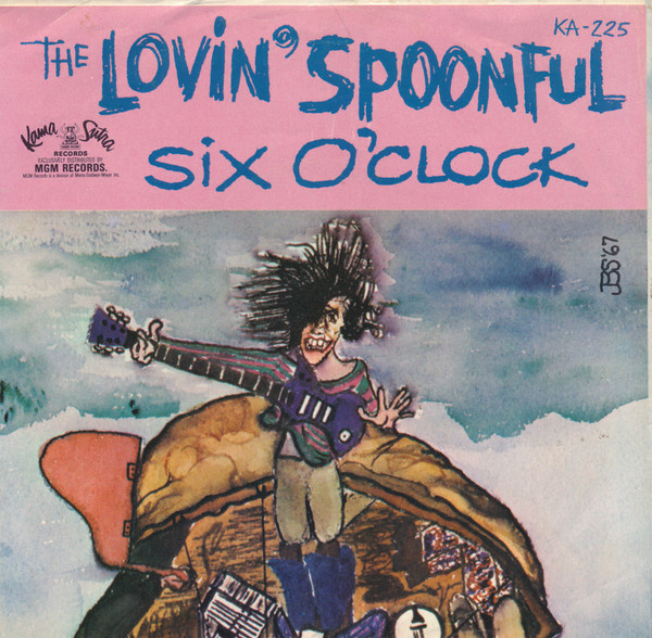 The Lovin' Spoonful - Six O'Clock - Kama Sutra, Kama Sutra - KA 225, KA-225 - 7", Single 1093394324