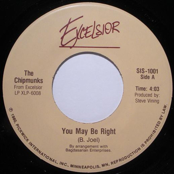 The Chipmunks - You May Be Right (7", Single)