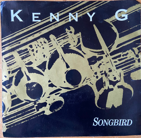Kenny G (2) - Songbird  (7", Single)