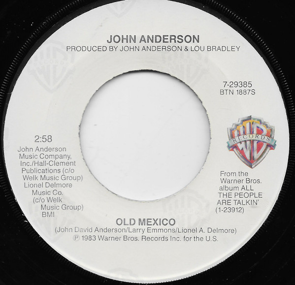 John Anderson (3) - Old Mexico - Warner Bros. Records - 7-29385 - 7", Jac 1093805602