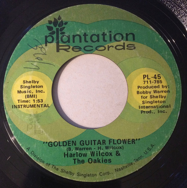 Harlow Wilcox And The Oakies - Golden Guitar Flower (7", Single, Styrene)