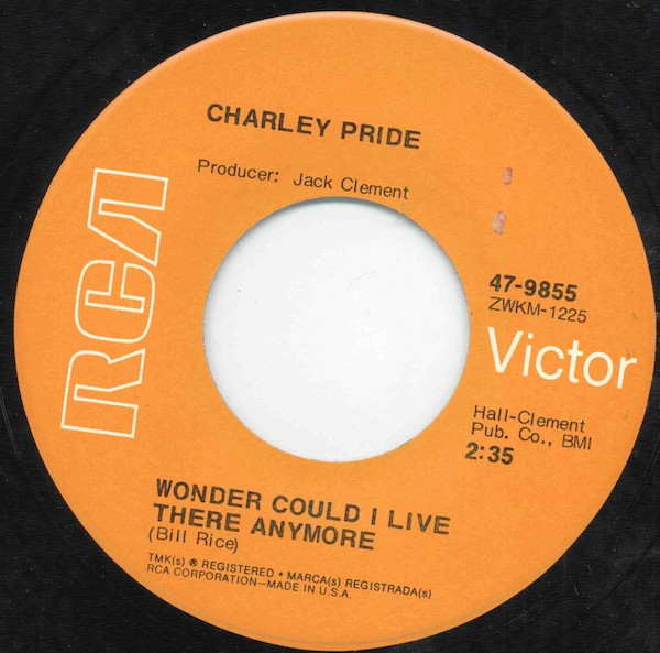 Charley Pride - Wonder Could I Live There Anymore / Piroque Joe - RCA Victor - 47-9855 - 7", Hol 1093944039