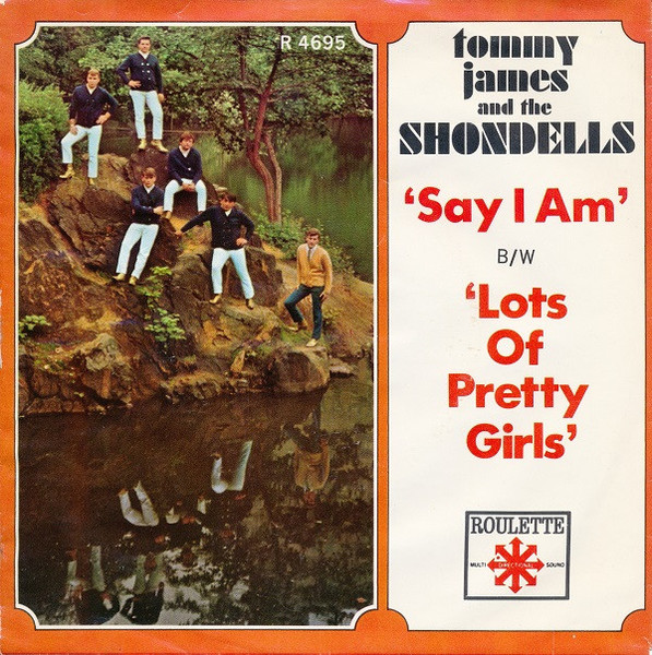 Tommy James & The Shondells - Say I Am - Roulette, Roulette - R 4695, R-4695 - 7", Single 1093970259