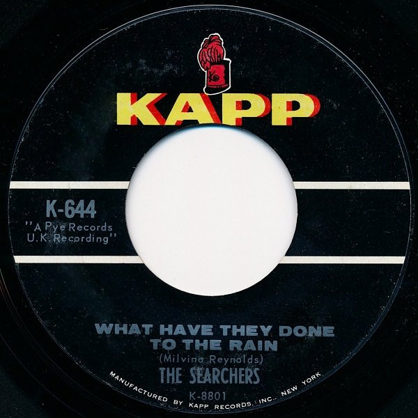 The Searchers - What Have They Done To The Rain - Kapp Records - K-644 - 7", Single, Ter 1094227919