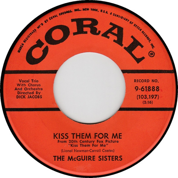 The McGuire Sisters* - Kiss Them For Me (7", Single)