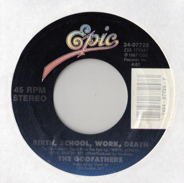 The Godfathers - Birth, School, Work, Death (7", Single)