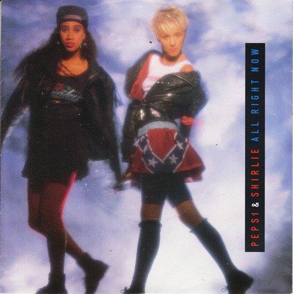 Pepsi & Shirlie - All Right Now (7", Single)