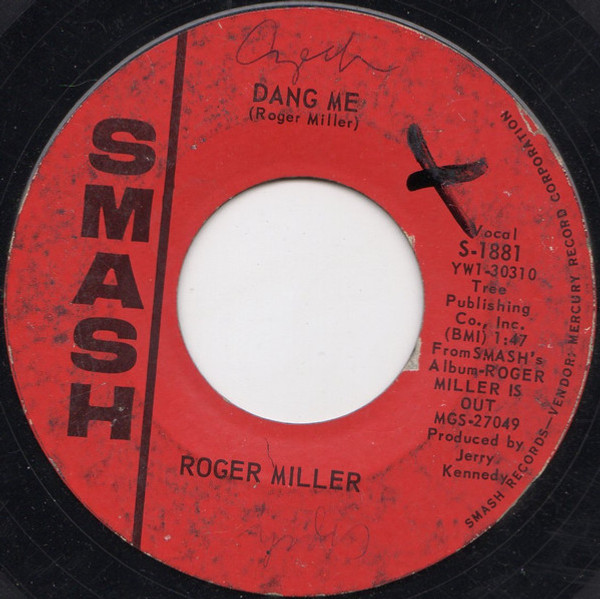 Roger Miller - Dang Me / Got 2 Again (7")