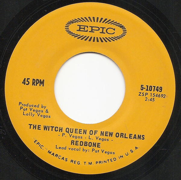 Redbone - The Witch Queen Of New Orleans - Epic - 5-10749 - 7", Single 1094327379