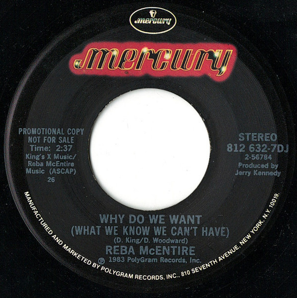 Reba McEntire - Why Do We Want (What We Know We Can't Have) (7", Single, Promo)