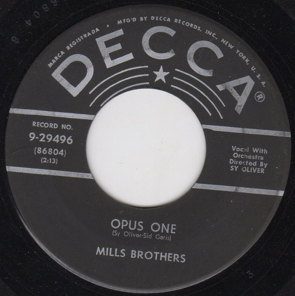 The Mills Brothers - Opus One - Decca - 9-29496 - 7", Single, ‚ú§ G 1095321262