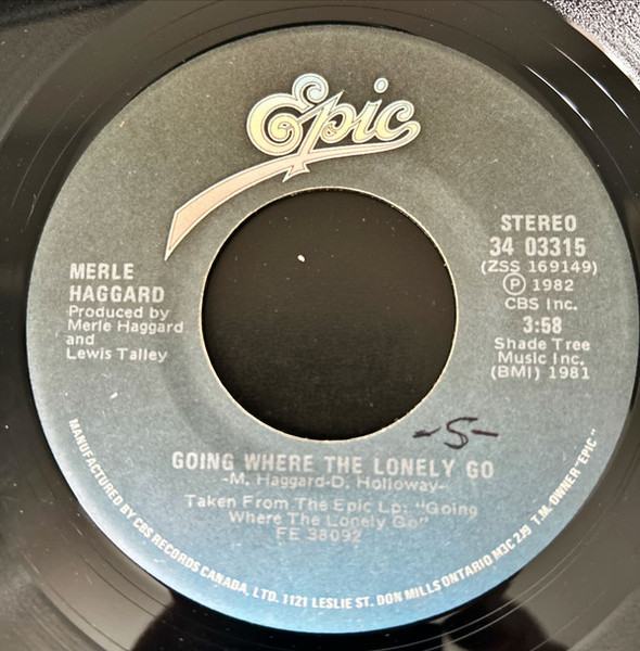 Merle Haggard - Going Where The Lonely Go - Epic - 34 03315 - 7", Single 1095358265