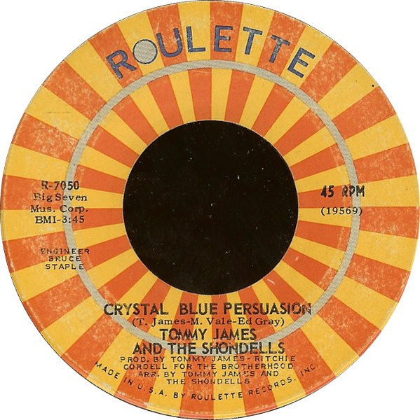 Tommy James & The Shondells - Crystal Blue Persuasion - Roulette - R-7050 - 7", Single, Roc 1095599653