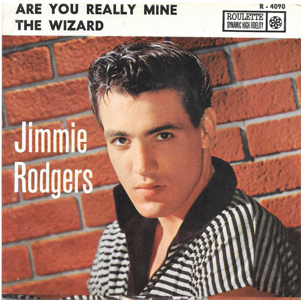 Jimmie Rodgers (2) - Are You Really Mine / The Wizard - Roulette - R-4090 - 7", Single 1095599770
