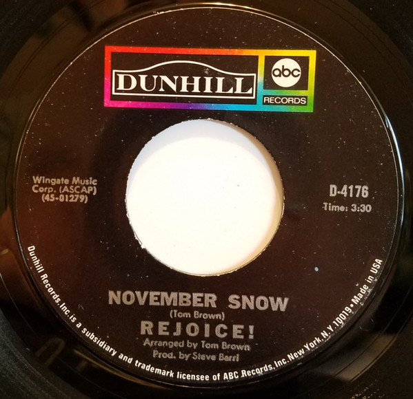 Rejoice! - November Snow / Quick Draw Man - Dunhill, ABC Records - D-4176 - 7", Single 1097002772