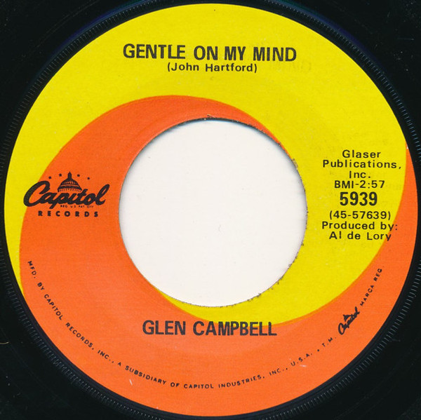 Glen Campbell - Gentle On My Mind / Just Another Man - Capitol Records - 5939 - 7", Single, Scr 1097073988