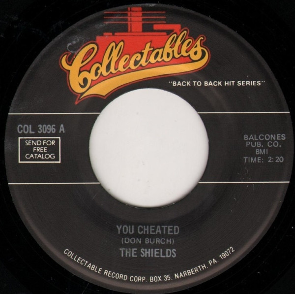 The Shields / The Pentagons - You Cheated / I Wonder (If Your Love Will Ever Belong To Me) (7", Single)