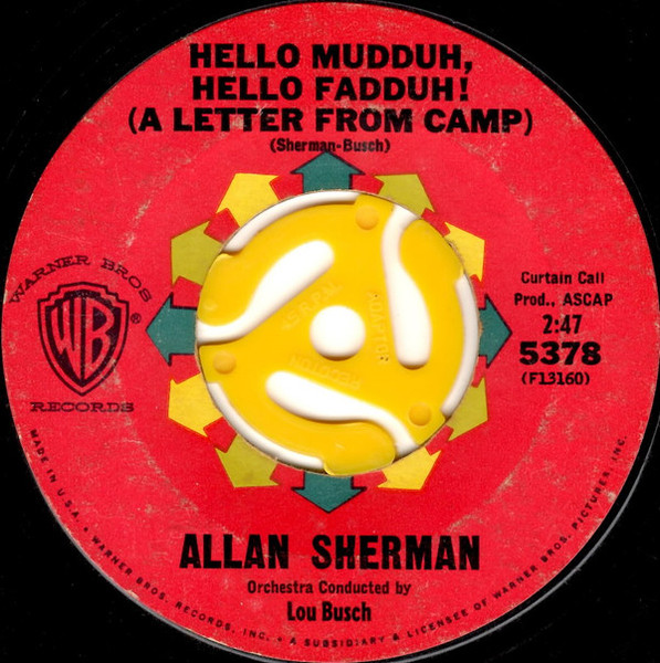 Allan Sherman - Hello Mudduh, Hello Fadduh! (A Letter From Camp) / Here's To The Crabgrass (7", Single, Styrene, Ter)