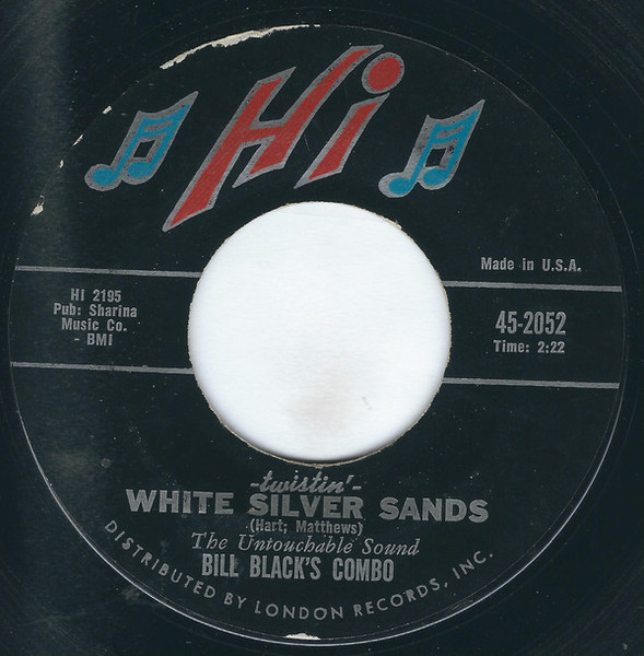 Bill Black's Combo - Twistin' White Silver Sands / My Babe (7", Styrene, Ter)