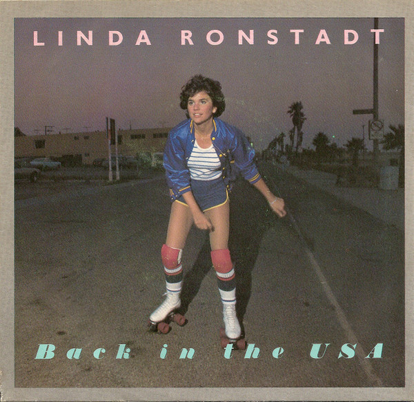 Linda Ronstadt - Back In The U.S.A. / White Rhythm & Blues - Asylum Records - E-45519 - 7", Single, Spe 1098614372