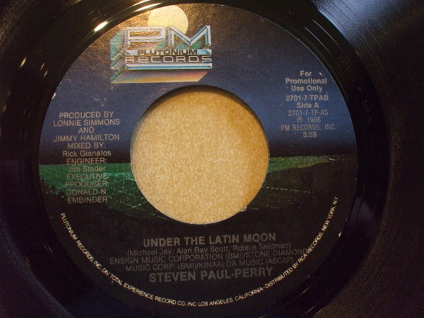 Steven Paul-Perry - Under The Latin Moon - Plutonium Records - 2701-7-TPAB - 7", Promo, Styrene 1098857673
