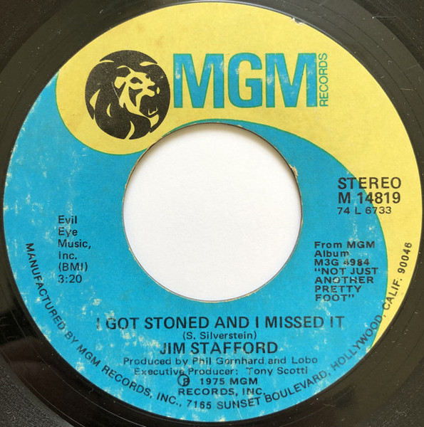 Jim Stafford - I Got Stoned And I Missed It (7", Single)